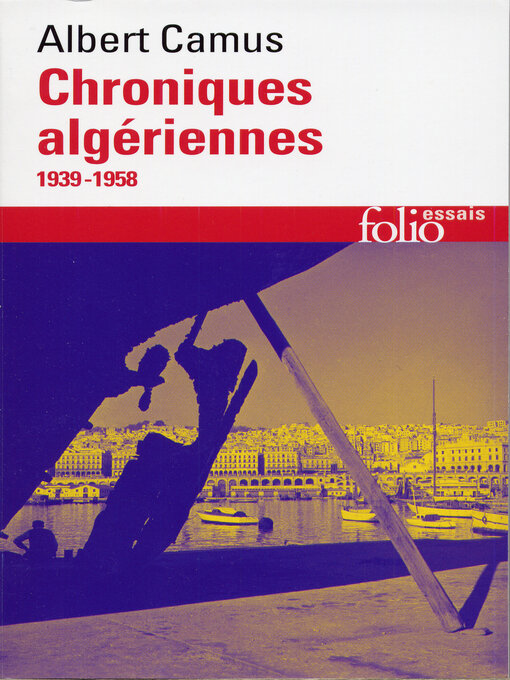 Title details for Actuelles (Tome III)-- Chroniques algériennes 1939-1958 by Albert Camus - Available